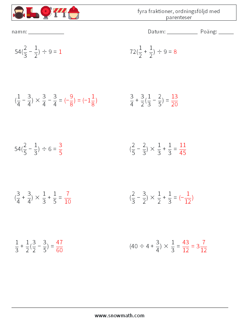 (10) fyra fraktioner, ordningsföljd med parenteser Matematiska arbetsblad 15 Fråga, svar