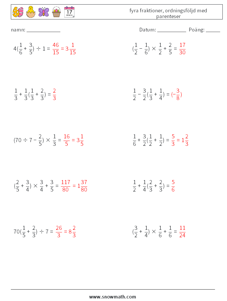 (10) fyra fraktioner, ordningsföljd med parenteser Matematiska arbetsblad 1 Fråga, svar