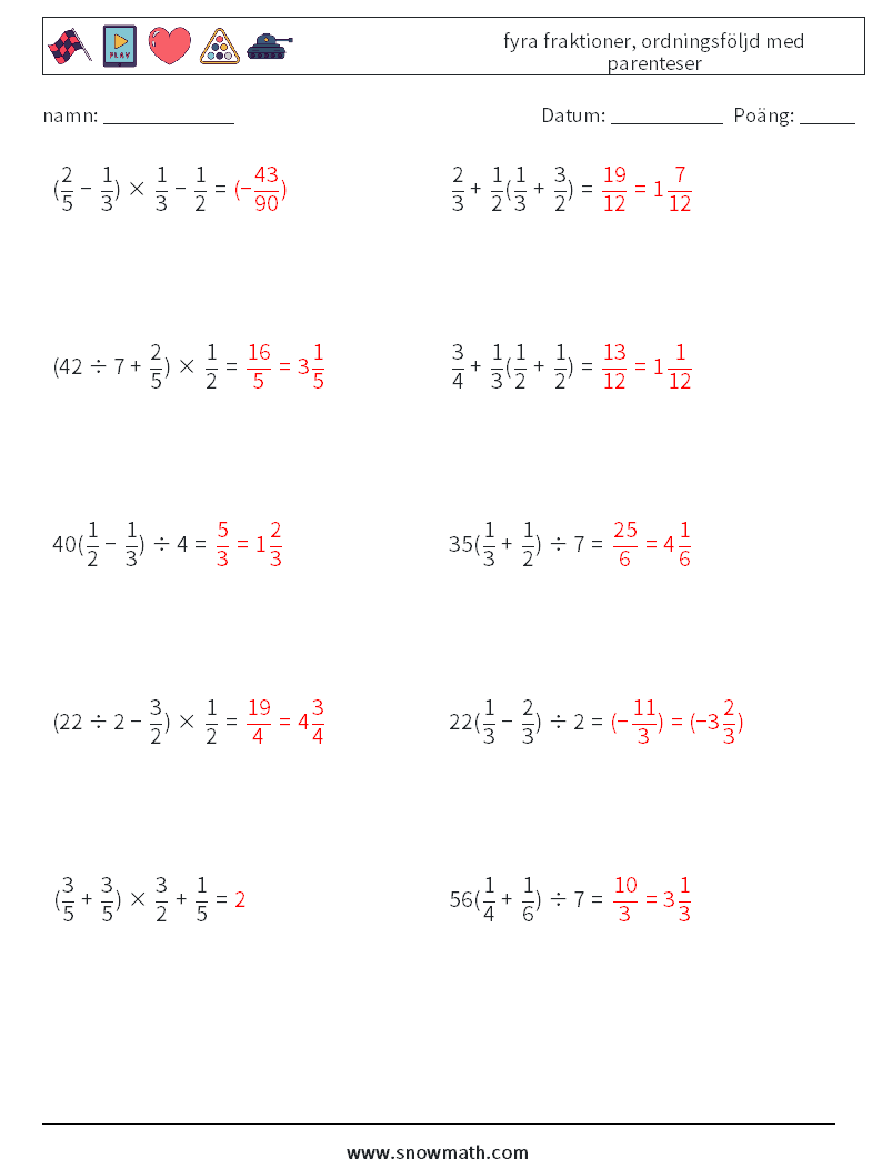 (10) fyra fraktioner, ordningsföljd med parenteser Matematiska arbetsblad 3 Fråga, svar