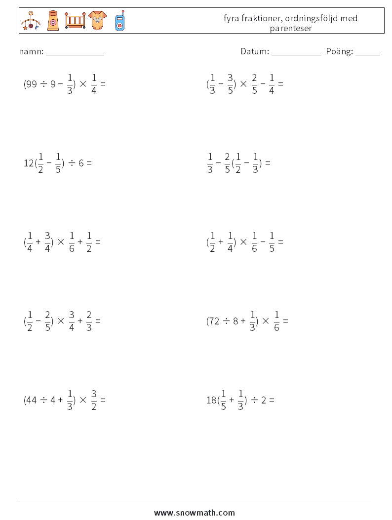 (10) fyra fraktioner, ordningsföljd med parenteser Matematiska arbetsblad 4