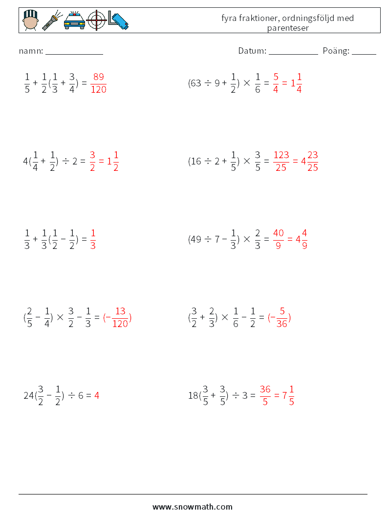 (10) fyra fraktioner, ordningsföljd med parenteser Matematiska arbetsblad 6 Fråga, svar