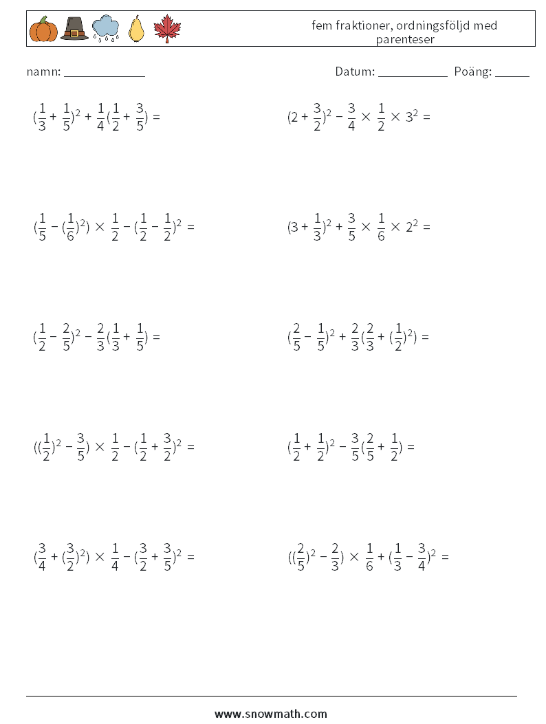 (10) fem fraktioner, ordningsföljd med parenteser Matematiska arbetsblad 1