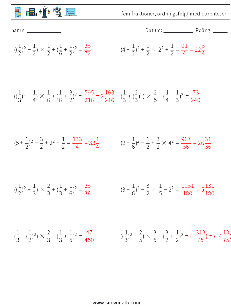 (10) fem fraktioner, ordningsföljd med parenteser Matematiska arbetsblad 12 Fråga, svar