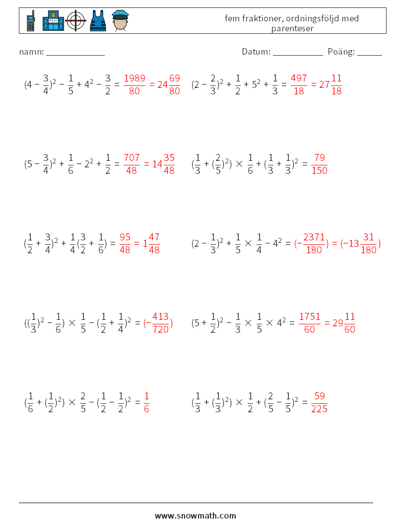 (10) fem fraktioner, ordningsföljd med parenteser Matematiska arbetsblad 13 Fråga, svar