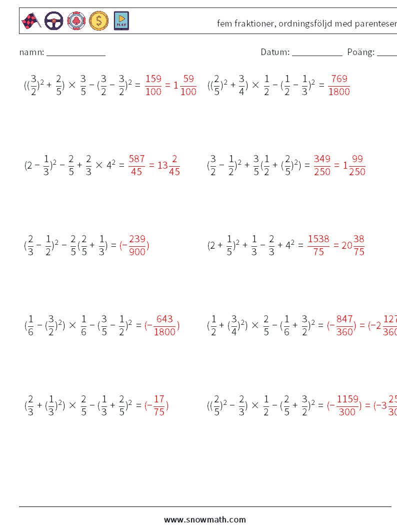 (10) fem fraktioner, ordningsföljd med parenteser Matematiska arbetsblad 14 Fråga, svar