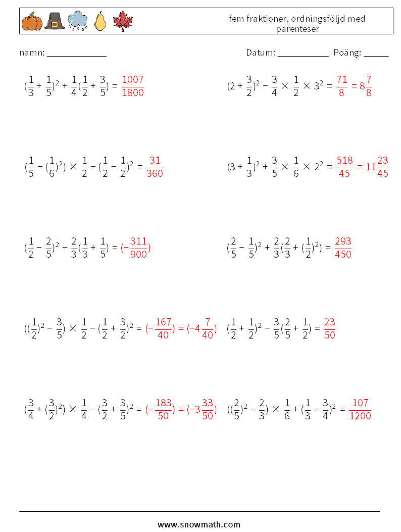 (10) fem fraktioner, ordningsföljd med parenteser Matematiska arbetsblad 1 Fråga, svar