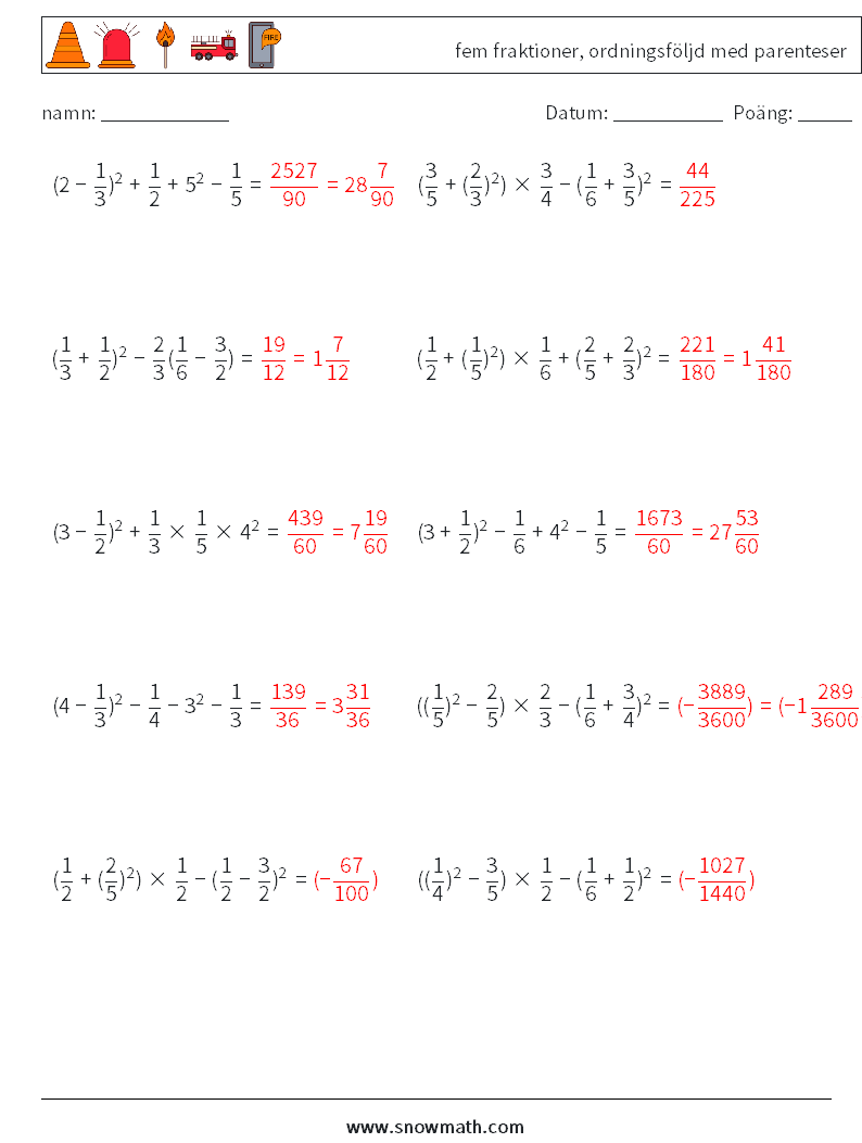 (10) fem fraktioner, ordningsföljd med parenteser Matematiska arbetsblad 5 Fråga, svar