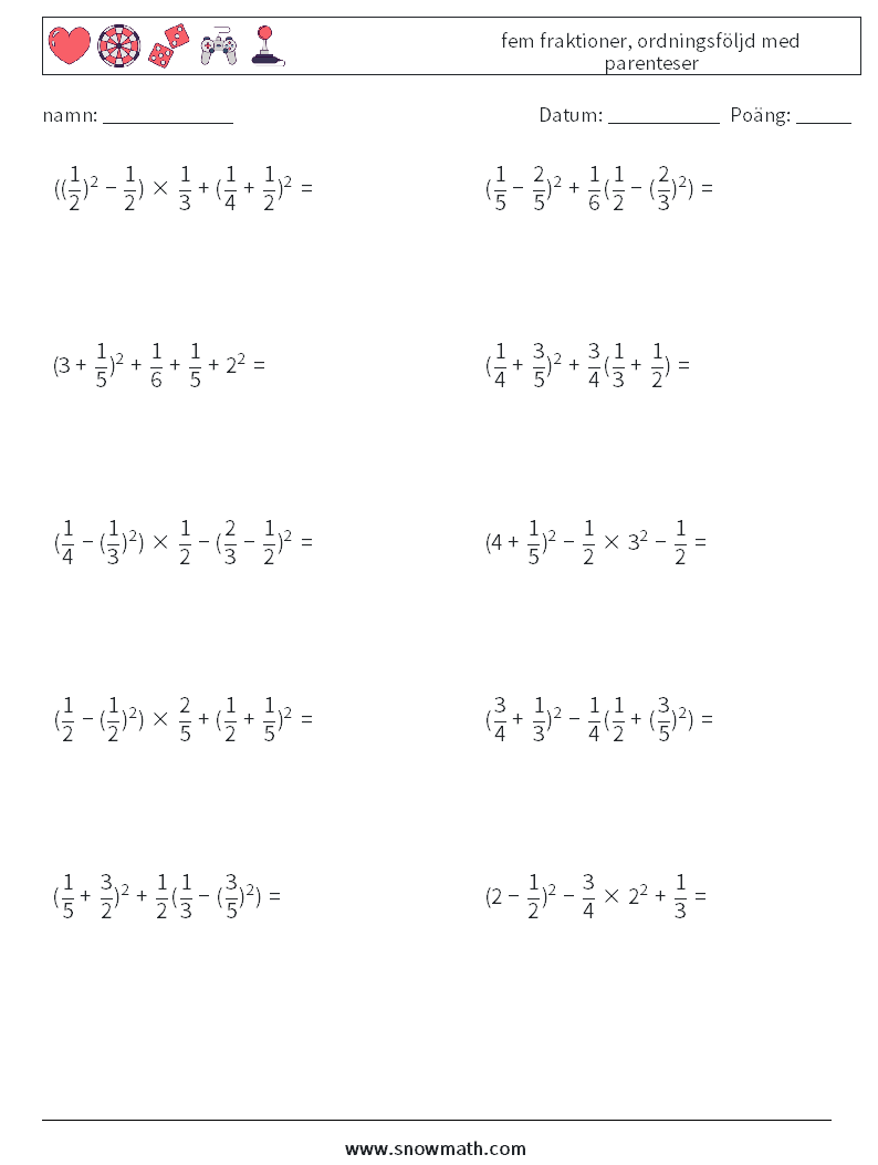 (10) fem fraktioner, ordningsföljd med parenteser Matematiska arbetsblad 6