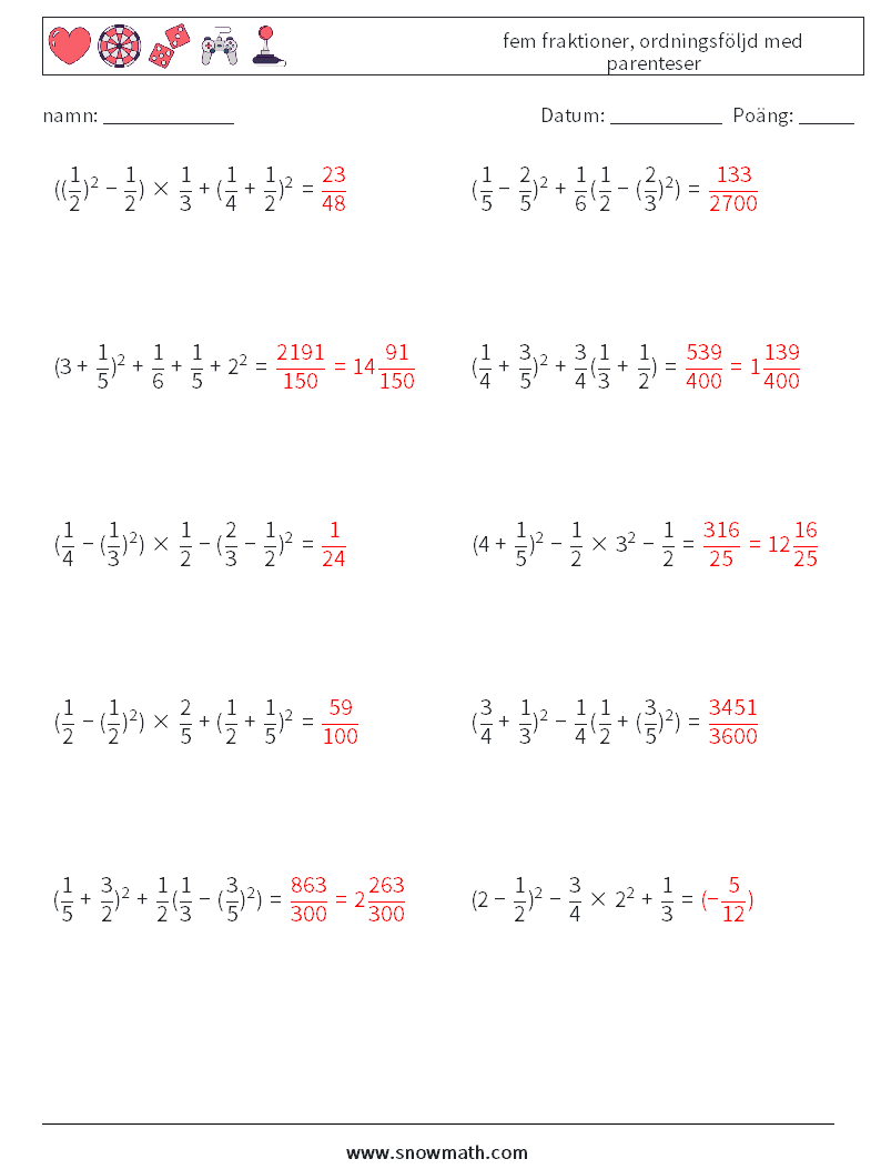 (10) fem fraktioner, ordningsföljd med parenteser Matematiska arbetsblad 6 Fråga, svar