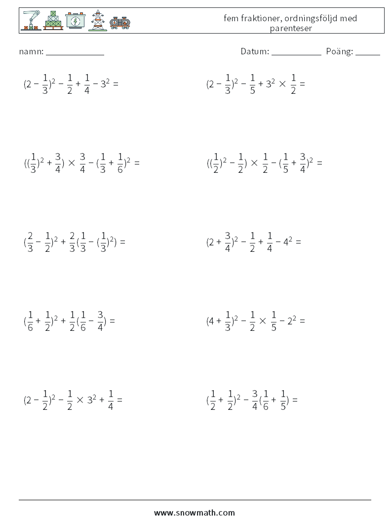 (10) fem fraktioner, ordningsföljd med parenteser Matematiska arbetsblad 7