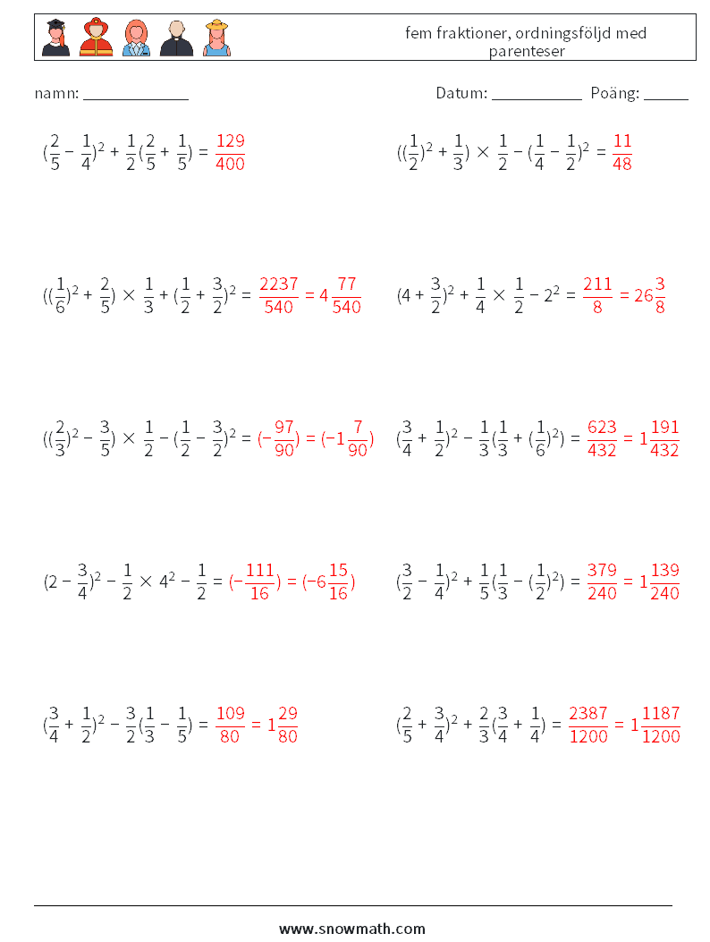 (10) fem fraktioner, ordningsföljd med parenteser Matematiska arbetsblad 9 Fråga, svar